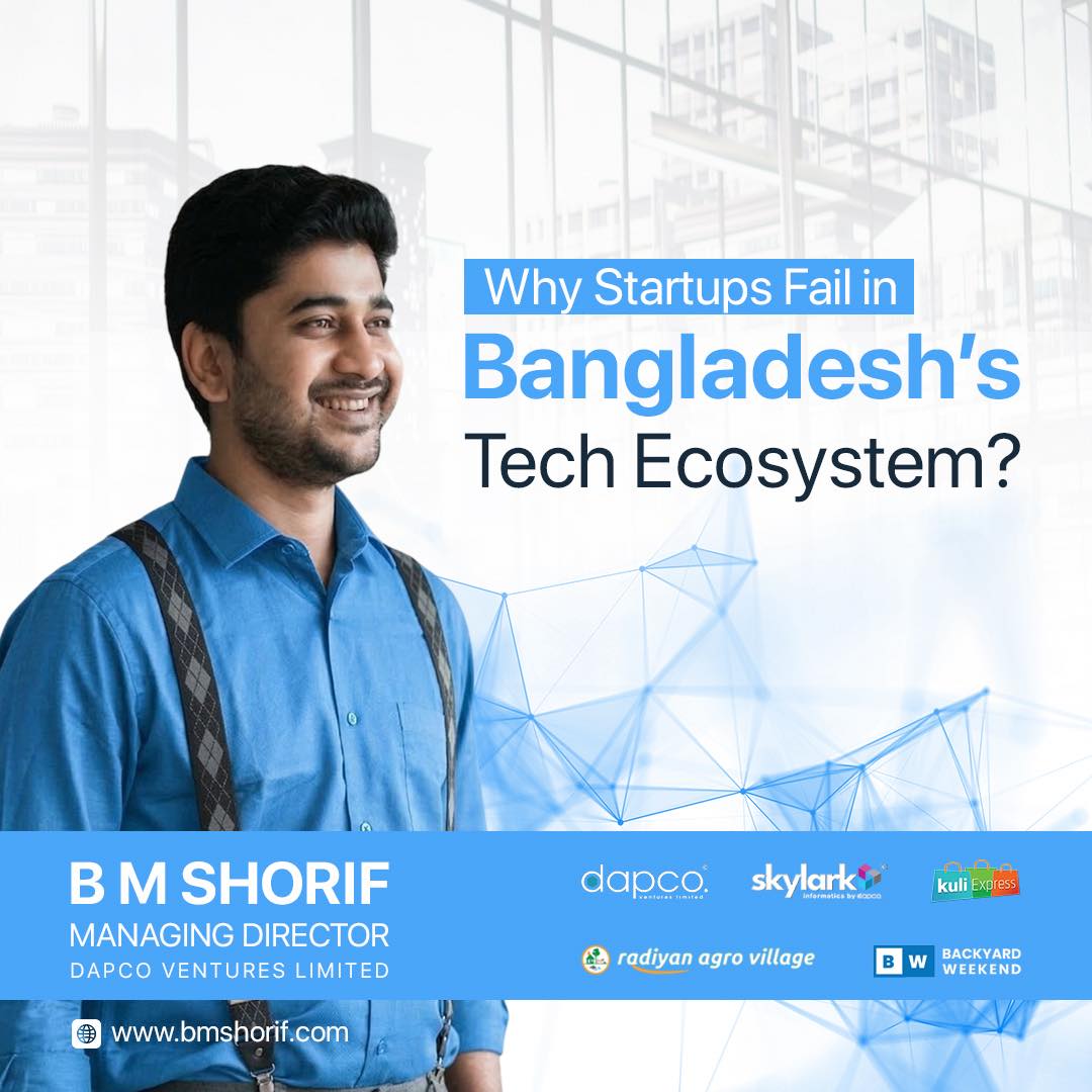 Why Startups Fail in Bangladesh’s Tech Ecosystem